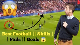 Funny Football Moments  Goals  Skills  Fails 😱🤣 [upl. by Nolyak]