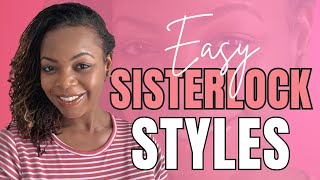 Quick Sisterlocks Hairstyles  Easy Lock Styles  How to Style Sisterlocks  Styles for Tiny Locks [upl. by Fredek]