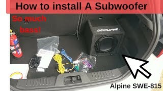 How to install a Sub  Alpine SWE815  Fiesta ST180 [upl. by Yirinec]