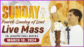 SUNDAY FILIPINO MASS TODAY LIVE II MARCH 10 2024 I FOURTH SUNDAY OF LENT  FR JOSEPH FIDEL ROURA [upl. by Ennaeirrac]