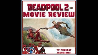 Deadpool 2 Movie Review [upl. by Asseniv465]