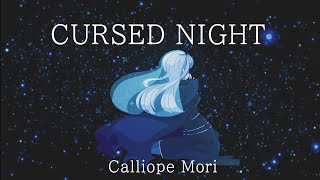 ORIGINAL SONG Cursed Night  Calliope Mori [upl. by Kung]