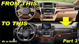 Mercedes W166 ML conversion to GLE dashboard and AMG cluser retrofit Interior upgrade Part 3 [upl. by Roselin496]