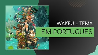 Wakfu  Música inicial em Português [upl. by Anilec]