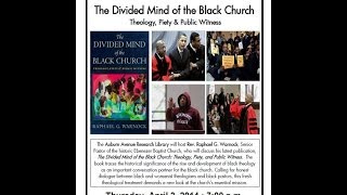 The Divided Mind of the Black Church by Rev Raphael G Warnock [upl. by Lanod]