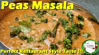 Peas Masala I Restaurant style Peas Masala I Matter Masala [upl. by Akehsal]