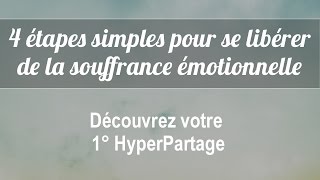 Hypersensibilité émotionnelle énergie positive  1° HyperPartage [upl. by Llerot208]