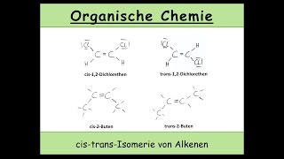 cistransIsomerie von Alkenen Organische Chemie 15 [upl. by Enialehs]