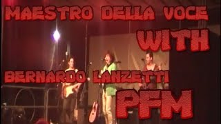 Maestro Della Voce  PFM Live with Bernardo Lanzetti [upl. by Anelat533]