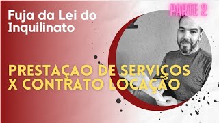 PRESTAÇÃO DE SERVIÇOS X CONTRATO DE LOCAÇÃO EM KITNETS [upl. by Zadoc]