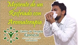 Tratamiento de Aromaterapia para Resfríos [upl. by Debor]