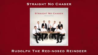 Straight No Chaser  Rudolph the RedNosed Reindeer [upl. by Hess]