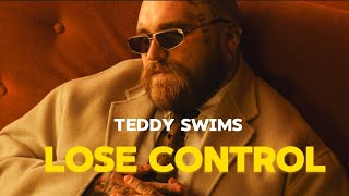 Lose Control  Teddy Swims lyrics [upl. by Wilie]