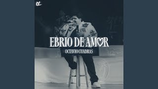 EBRIO DE AMOR En Vivo [upl. by Ange199]