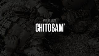 ChitoSAM®  SAM Medical MoreThanSurvival [upl. by Kristel]