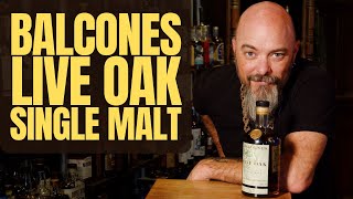 Balcones Live Oak Single Malt [upl. by Yesnikcm]