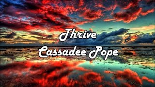 Thrive  Cassadee Pope Lyrics [upl. by Amsirac]