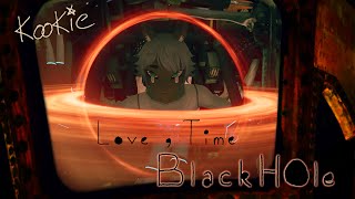 Love  Time Black Hole  MUSICAL FILM [upl. by Eustasius]