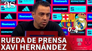 BARCELONA 0 REAL MADRID 4 14  XAVI HERNÁNDEZ rueda de prensa POST partido  Diario AS [upl. by Nahtad]