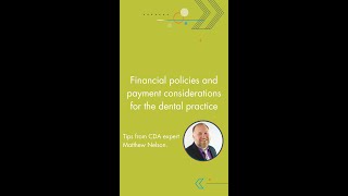 Financial policies and payment considerations for the dental practice [upl. by Aciria194]