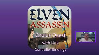 Elven Assassin Controller Bindings for Oculus Quest via Link [upl. by Domenico]