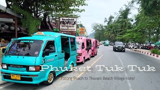 Experience the Tuk Tuk of Phuket in this Virtual Ride  Phuket Thailand [upl. by Nywloc]