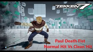 Tekken 7 Paul Death Fist Normal Hit Vs Clean Hit [upl. by Llenrahc]