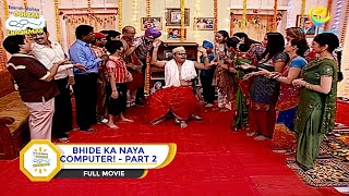 BHIDE KA NAYA COMPUTER I PART 2 I FULL MOVIE I Taarak Mehta Ka Ooltah Chashmah  तारक मेहता [upl. by Denyse]