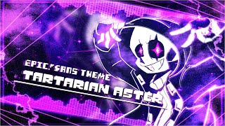 【EpicTale】EpicSans Theme  Tartarian aster [upl. by Aleibarg]