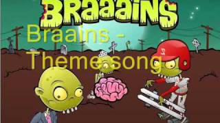 Braaains  Theme song [upl. by Karrah363]