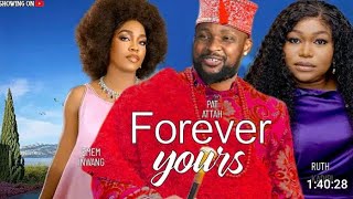 Forever Yours Ruth KadiriPath AttahEmem Iwang 2024 Latest Nigerian Movie [upl. by Aerb]