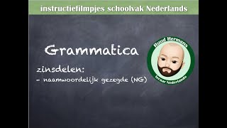 Grammatica zinsontleding  naamwoordelijk gezegde NG [upl. by Rekyr]