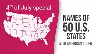 Names of 50 US States with American Accent  American English Pronunciation [upl. by Robenia]