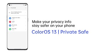 ColorOS 13 Private Safe  Just Got Safer [upl. by Daffi973]