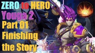 SS4  Youga 2  Zero to Hero  Part 01  Story  Torchlight Infinite  Tips [upl. by Enyale]