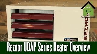 Reznor UDAP Series Heaters High Efficiency amp Simple Installation [upl. by Ybloc]