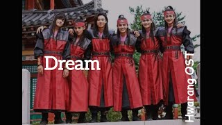 Hwarang OST  Dream  Lyrics RomKorEng [upl. by Hinson]