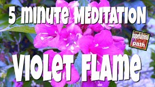 5 minute MEDITATION Violet Flame [upl. by Mukund]