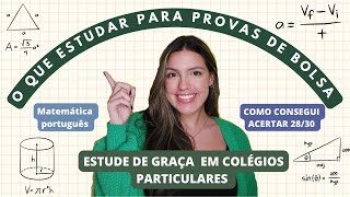 O QUE ESTUDAR PARA PROVAS DE BOLSA Como estudar em colégios particulares de graça [upl. by Primaveras]