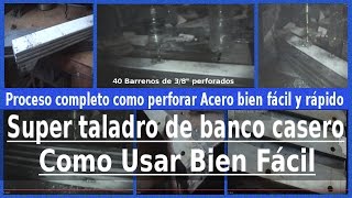 Taladro hecho de desperdicios perfora 40 barrenos de 38 en 8 soleras de 14 cu empalmadas [upl. by Bethena]