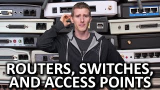 Routers vs Switches vs Access Points  And More [upl. by Gilburt]