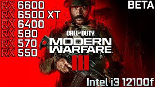 Call of Duty Modern Warfare III  RX 6600  RX 6500 XT  RX 6400  RX 570  RX 580  550  12100f [upl. by Nrubua]