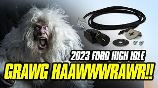 2023 Ford High Idle  SO easy a YETI can do it [upl. by Harned520]