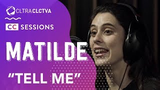 Matilde Band  Tell Me  CC SESSIONS  Cultura Colectiva [upl. by Hildagard]