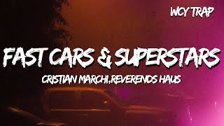 Fast Cars amp Superstars Original Mix  Cristian MarchiREVERENDS HAUS [upl. by Liagibba]