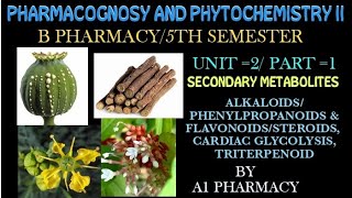 ALKALOIDSPHENYLPROPANOIDS ampFLAVONOIDSSTEROIDS CARDIAC GLYCOLYSIS TRITERPENOID [upl. by Misti]