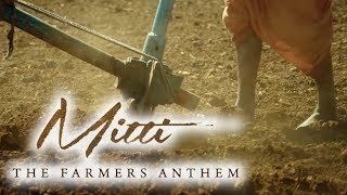 Mitti  The Farmers Anthem  Being Indian Music [upl. by Ewnihc]