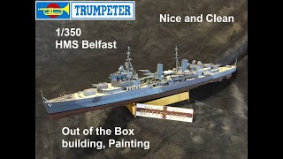 HMS Belfast 1350 Trumpeter I Out of the box [upl. by Stubbs887]