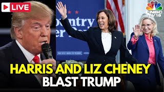 LIVE Kamala Harris and Cheney Blast Trump Over Jan 6 as They Make Pitch to Republican Voters  N18G [upl. by Qifar]