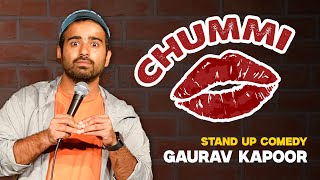 CHUMMI  Gaurav Kapoor  Stand Up Comedy [upl. by Durr888]